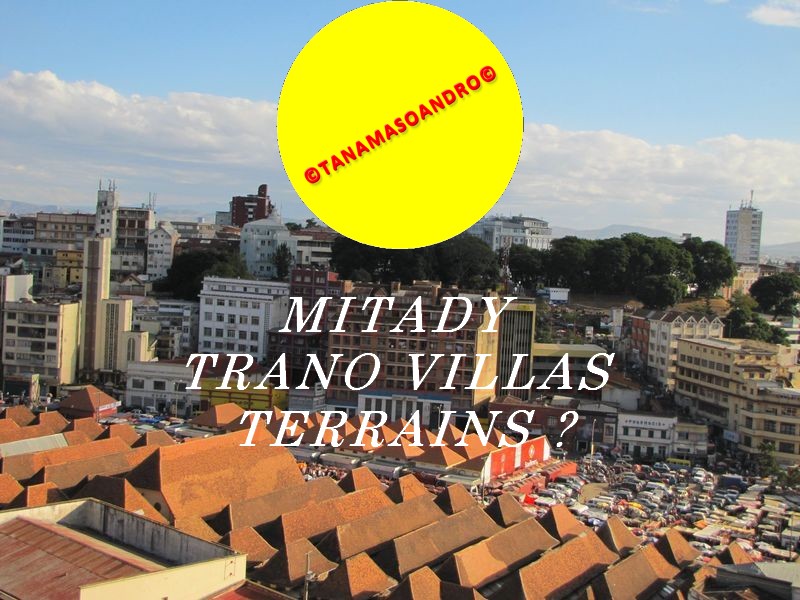 MITADY TRANO VILLA TERRAINS TANAMASOANDRO